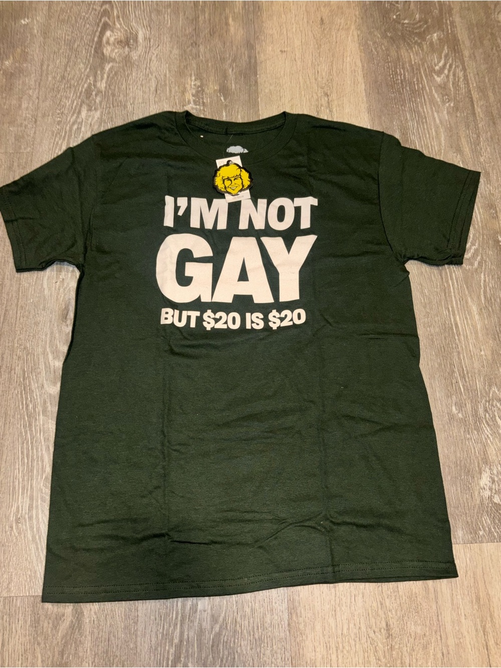 Danny Duncan Graphic Tee - Dark Green "I'm Not Gay But $20 Is $20"